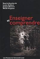 Enseigner Et Comprendre: Le Developpement D'Une Pensee Critique 2763776833 Book Cover