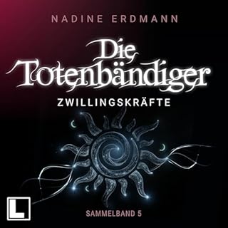 Zwillingskr&auml;fte Audiobook By Nadine Erdmann cover art