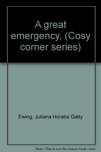 A great emergency, (Cosy corner series) B0006AGMLA Book Cover