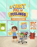 A Cart Full of Feelings