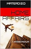 HOME AFFAIRS: Matero 2.o (English Edition)