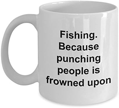 Funny Fisher Coffee Mug – Fishing Because Punching People is Frowned Upon – White Ceramic 2 Sizes - (11 0z) image 5