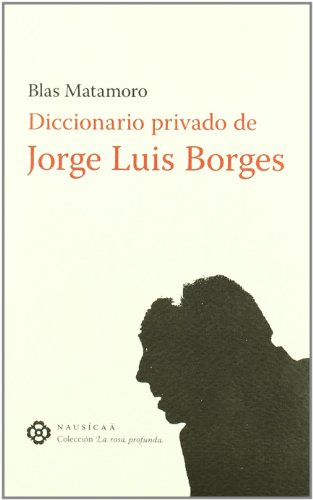Diccionario privado de Jorge Luis Borges