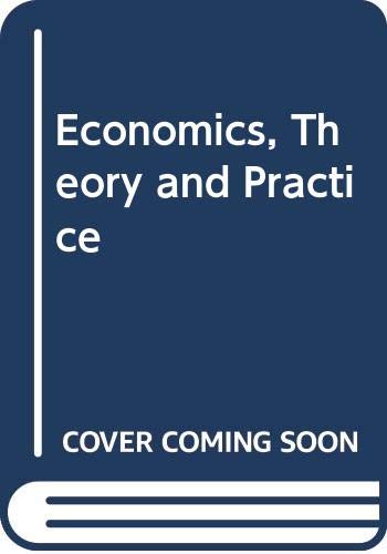 Economics, Theory and Practice 0030267722 Book Cover