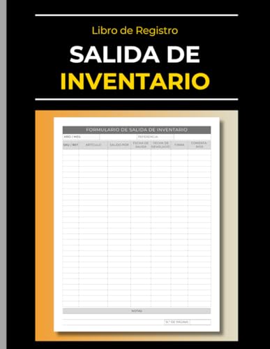 Libro de Registro: Salida de Inventario: Controla y Registra las Salidas y Devoluciones de Stock | Cuaderno de Control | Gestión del Inventario Libro de Registro: Salida de Inventario: Controla y Registra las Salidas y Devoluciones de Stock | Cuaderno de Control | Gestión del Inventario