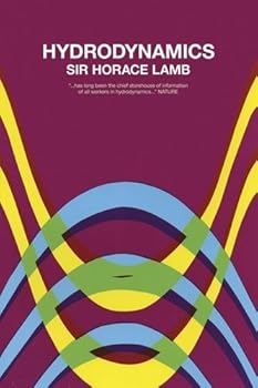 Paperback Hydrodynamics 6th (sixth) Edition by Lamb, Horace published by Dover Publications (1932) Book