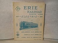 Stories and history of the Erie Railroad, Rochester division;: Steam and diesels, 1854-1964, electric from 1907-1934: 110 years of Erie service in the Genesee Valley B0007F7G8C Book Cover