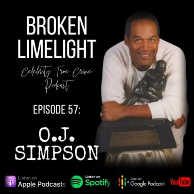 #57: O.J. Simpson Pt. 3