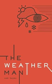 Paperback The Weather Man: A Limitless Pursuit of Happiness Book