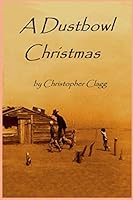 A Dustbowl Christmas 179270478X Book Cover