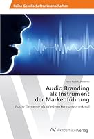 Audio Branding als Instrument der Markenführung 3639869869 Book Cover