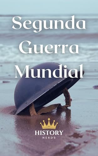 Segunda Guerra Mundial (Grandes Conflitos Mundiais Livro 2)