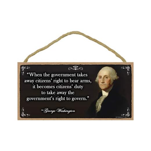 SJT ENTERPRISES, INC. "When The Government Takes Away Citizens' Right to Bear arms - George Washington 5" x 10" Wood Plaque Sign (SJT13789)