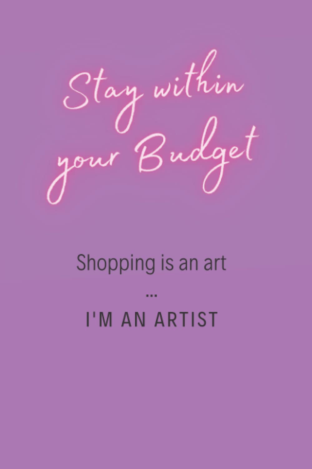 Stay within your Budget!: Dot grid online password and shopping organizer - 6"x9" 120 pages