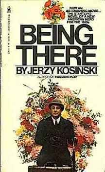 Being There: Kosinski, Jerzy: Amazon.com: Books