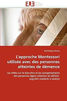 Paperback L'Approche Montessori Utilisee Avec Des Personnes Atteintes de Demence [French] Book