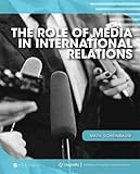The Role of Media in International Relations