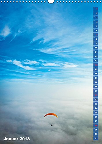 Edition Funsport: Motor-Paragliding – Dem Himmel entgegen (Wandkalender 2018 DIN A3 hoch): Paraglider: Durch die Wolken gleiten mit dem Gleitschirm ... [Kalender] [Apr 01, 2017] CALVENDO, k.A.