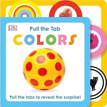 Board book Pull the Tab: Colors: Pull the Tabs to Reveal the Surprise! Book