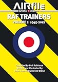 RAF Trainers. Volume 2: 1945 - 2010 (Camouflage and Markings)