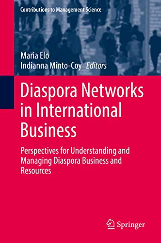 Diaspora Networks in International Business: Perspectives for Understanding and Managing Diaspora Business and Resources (Contributions to Management Science)