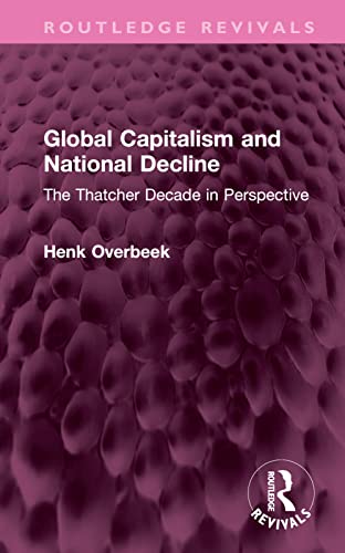 Global Capitalism and National Decline (Routledge Revivals)
