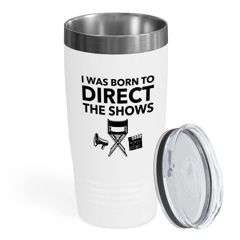 Filmmaker White Tumbler 20oz - I was born to direct - Filmmaker Gifts Camera Lens Cut Prop Director Movie Film Scriptwriter