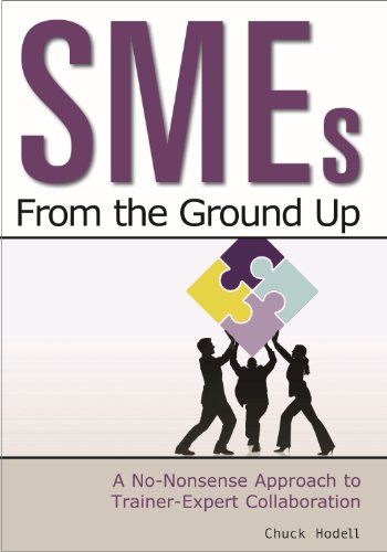 SMEs From the Ground Up: A No-Nonsense Approach to Trainer-Expert Collaboration