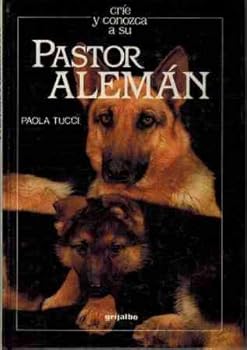 Hardcover crie_y_conozca_a_su_pastor_aleman [Spanish] Book