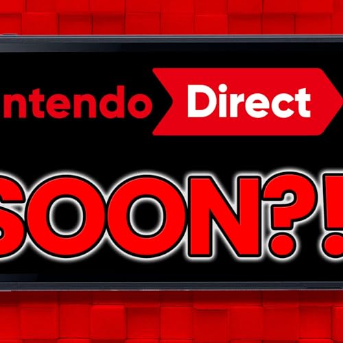 The REAL Nintendo Switch 2 Direct Is This Month