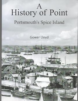 Paperback A History of Point - Portsmouth's Spice Island Book