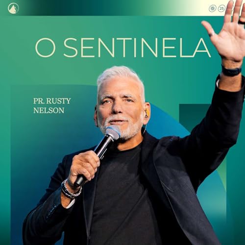 O SENTINELA // PR. RUSTY NELSON