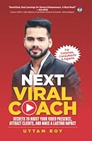 Next Viral Coach: Secrets to Boost Your Video Presence, Attract Clients, and Make a Lasting Impact 9390661188 Book Cover