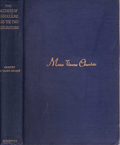 The Duchess of Angoulême and the Two Restoratio... B0026R03AM Book Cover