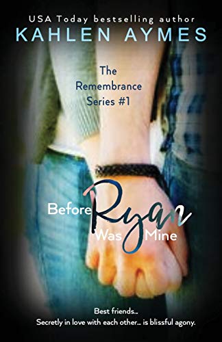 Before Ryan Was Mine: The Remembrance Series, Book 1