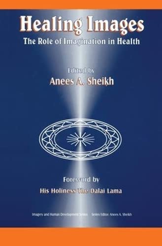 Healing Images: The Role of Imagination in Health
