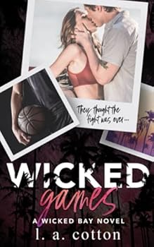 Wicked Games - Book #4 of the Wicked Bay