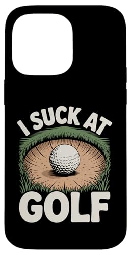 I Suck At Golf Joke ʔSt s Ȓj St X}zP[X iPhone 14 Pro Max p