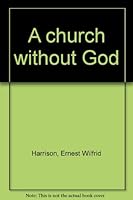 A Church without God B0006BQY1M Book Cover