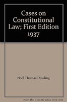 Cases on Constitutional Law; First Edition 1937 B001840R8M Book Cover