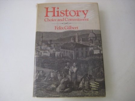 History: Choice and Commitment, 0674396561 Book Cover