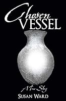Chosen Vessel 1498427324 Book Cover