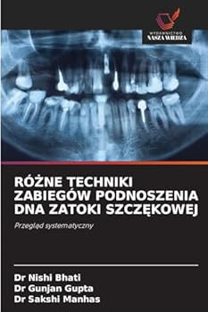 RóZne Techniki Zabiegów Podnoszenia DNA Zatoki SzczEkowej (Polish Edition)