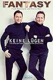 Fantasy: Keine Lügen - Für unseren Traum riskierten wir (fast) alles (Musiker-Biografie)