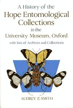 Hardcover A History of the Hope Entomological Collections in the University Museum, Oxford Book