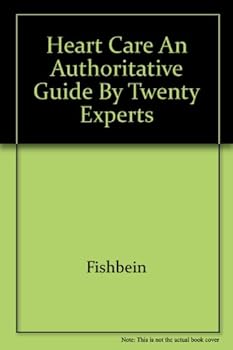 Hardcover Heart Care: An Authoritative Guide By Twenty Experts Book