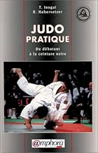 Download Judo pratique. Du débutant à la ceinture noire PDF