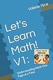 Let's Learn Math! V1:: Understanding Math One Page at a Time