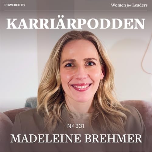 #331 Madeleine Brehmer (short) - om ledarskap med gl&auml;dje, aff&auml;ren och m&auml;nniskorna copertina