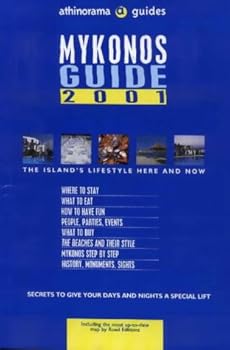 Mykonos Guide 2001: Including the Most Up-to-date Map by Road (Athinorama Guides)